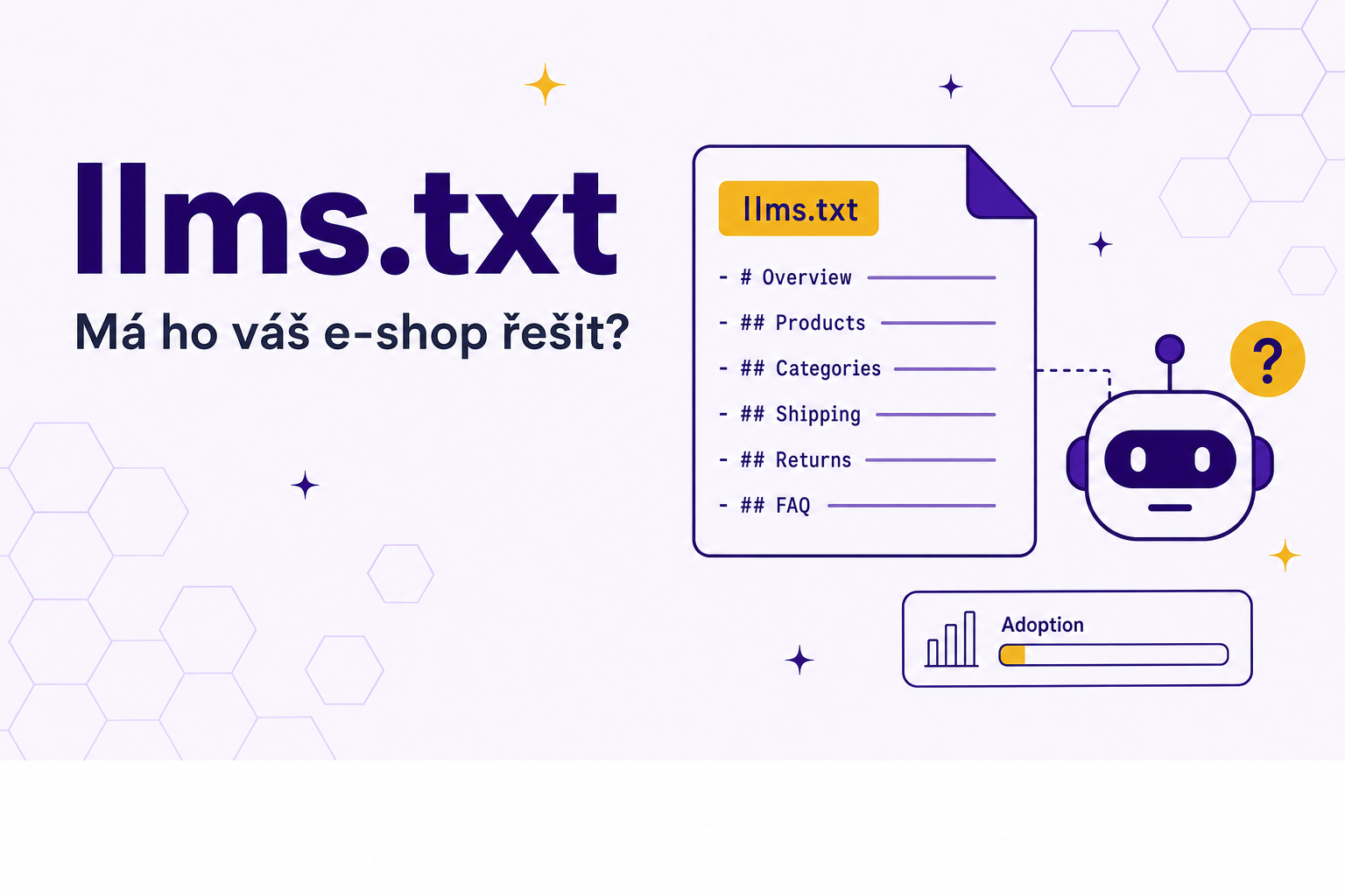 llms.txt pro e-shop: má smysl ho v roce 2026 řešit?
